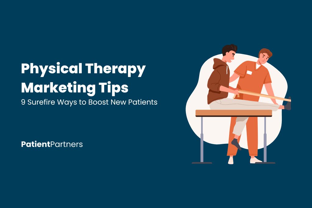 Physical Therapy Marketing Tips